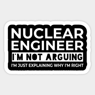 funny nuclear engineer quote Sticker